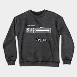 Bone Idle Crewneck Sweatshirt